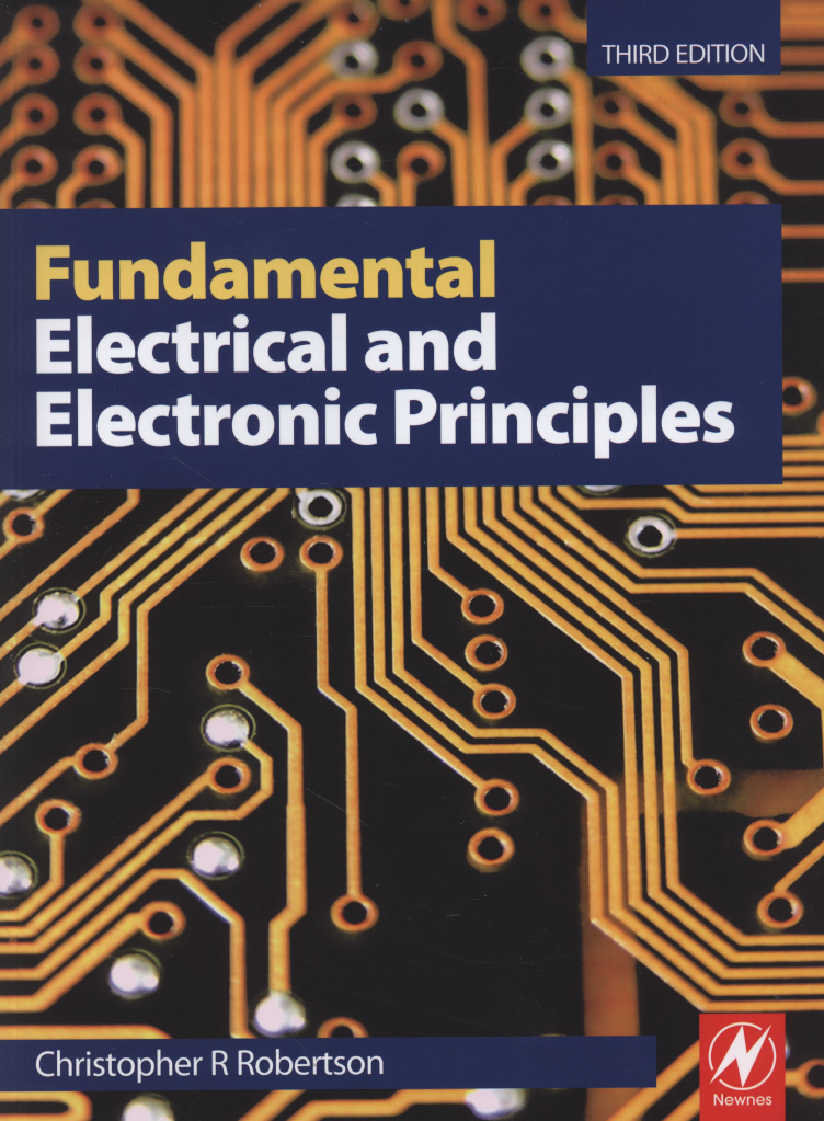 Fundamental electrical and electronic principles by Robertson
