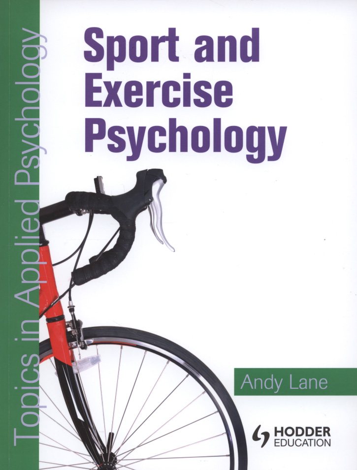 Sport and exercise psychology by Lane, Andy (9780340928943) BrownsBfS