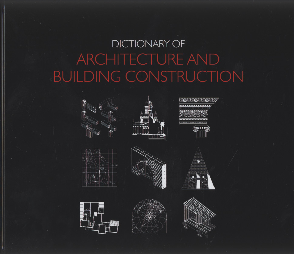 Dictionary of architecture and building construction by Davies, Nikolas