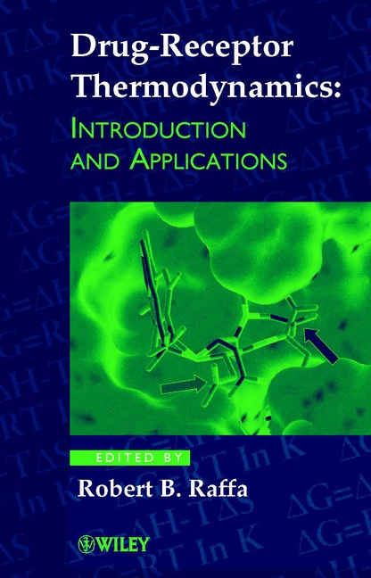 Drug-Receptor Thermodynamics by Raffa, Robert B. (Temple University ...