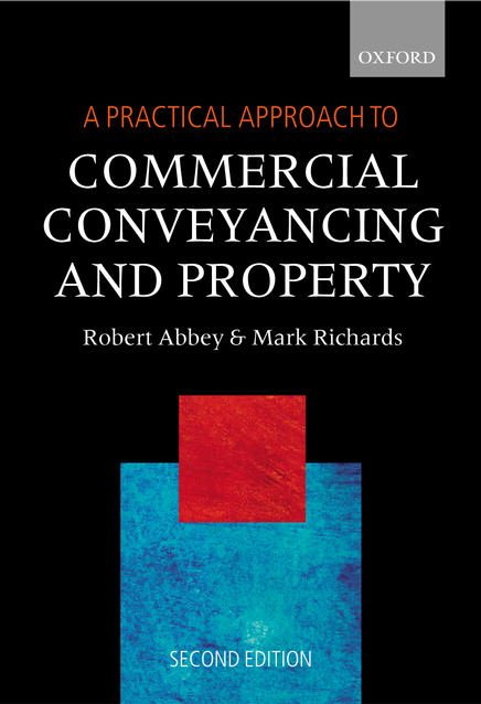 A Practical Approach to Commercial Conveyancing and Property by Abbey ...