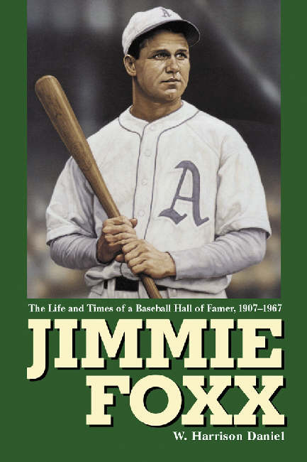 Jimmie Foxx by Daniel, W. Harrison (9780786418671) | Browns Books