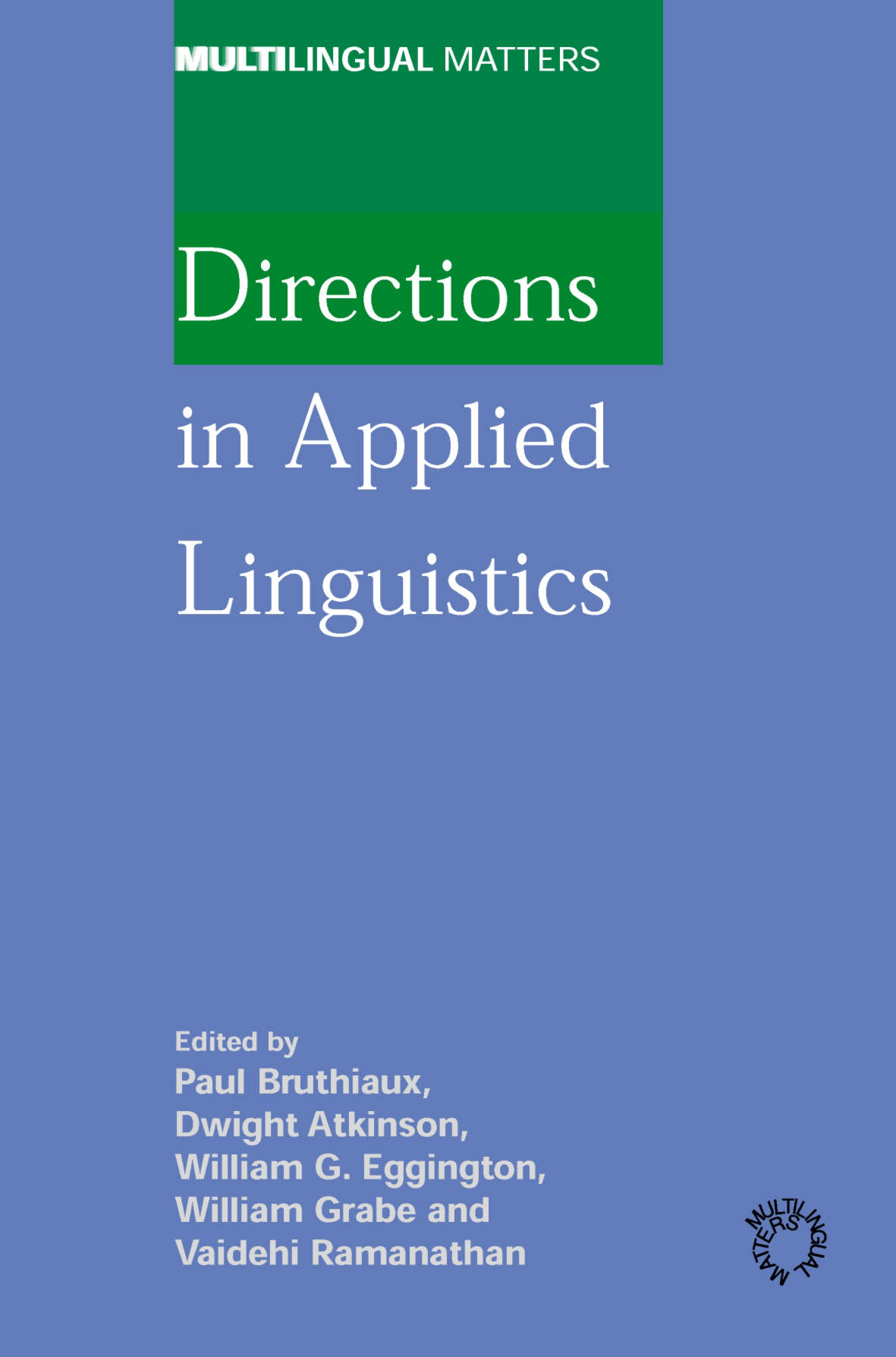 Directions in applied linguistics essays in honor of Robert B. Kaplan
