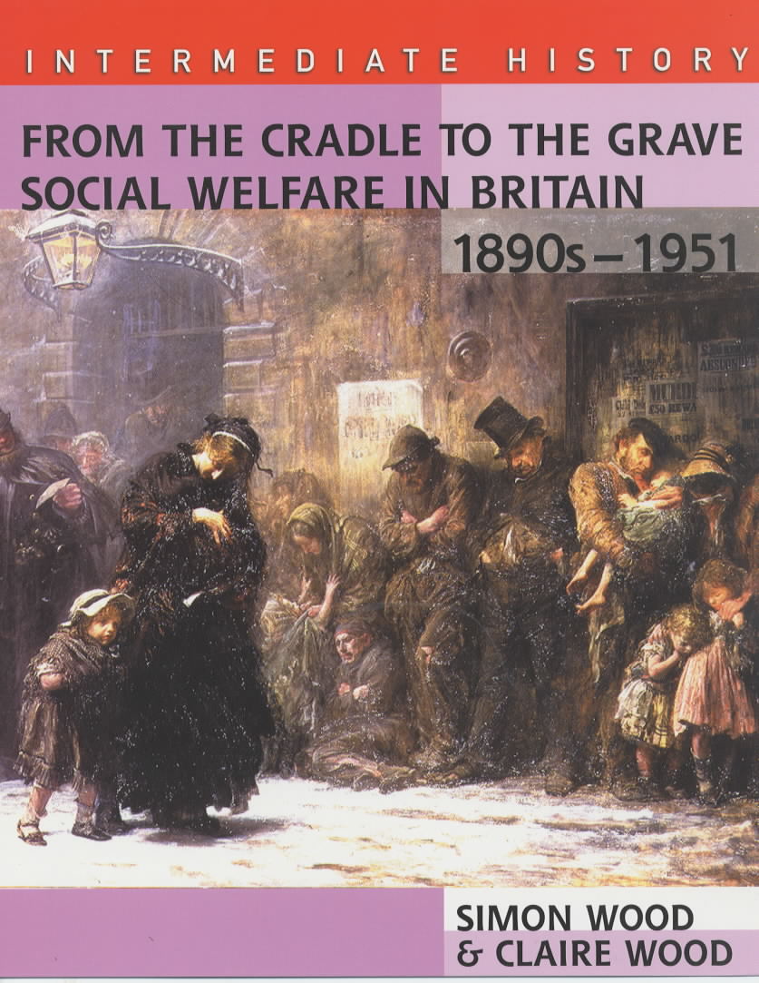 From The Cradle To The Grave Social Welfare In Britain 10s 1950 By Wood Claire Brownsbfs