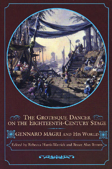 The Grotesque Dancer on the Eighteenth-Century Stage by Garafola, Lynn ...