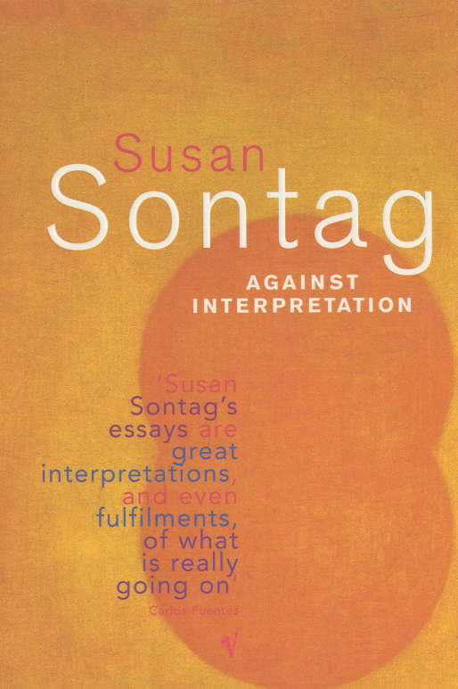 Against interpretation : essays of cultural studies by Sontag, Susan ...