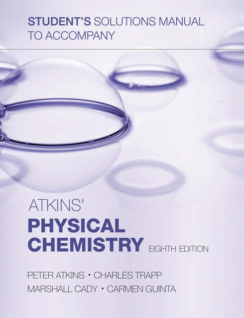 Student's solutions manual to accompany Atkins' physical chemistry
