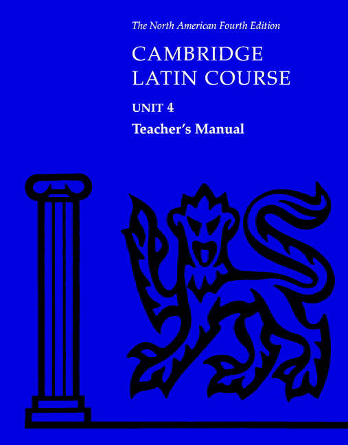 Cambridge Latin Course Unit 4 Teacher's Manual North American edition ...