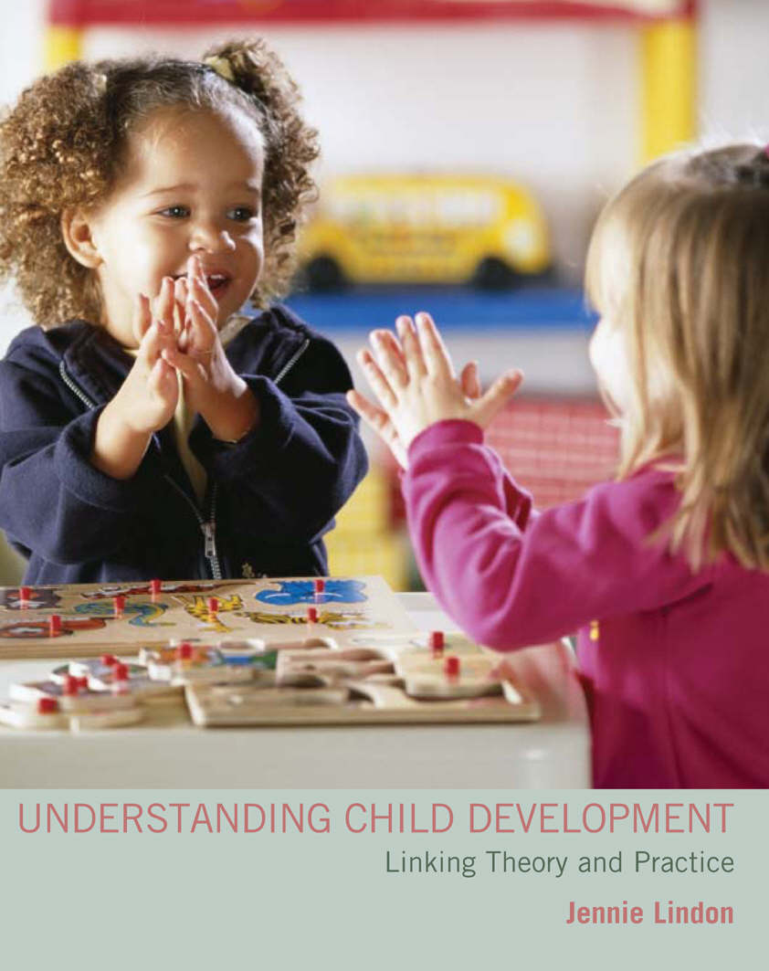 Understanding Child Development Linking Theory and Practice : Linking ...