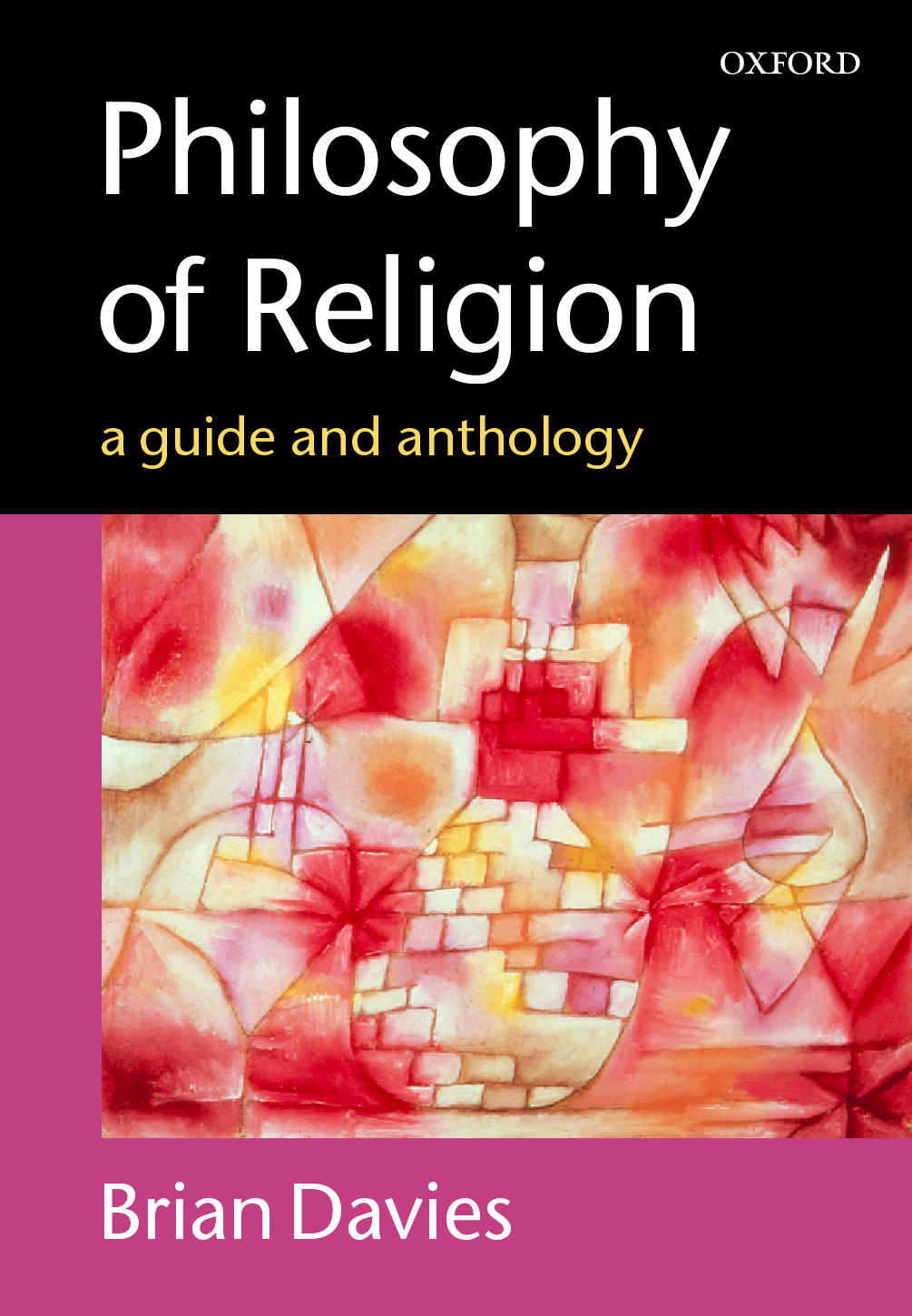 Philosophy of religion a guide and anthology by Davies, Brian