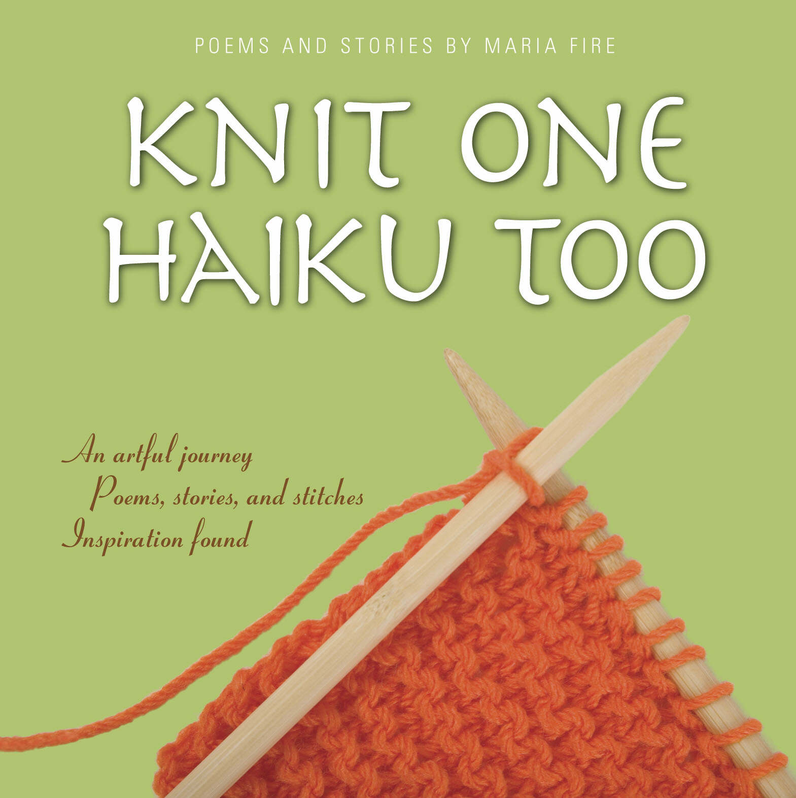 Knit One, Haiku Too by Fire, Maria (9781593375713) | Browns Books