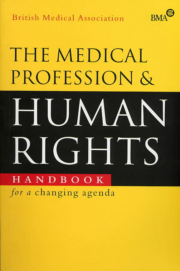 The medical profession and human rights handbook for a changing