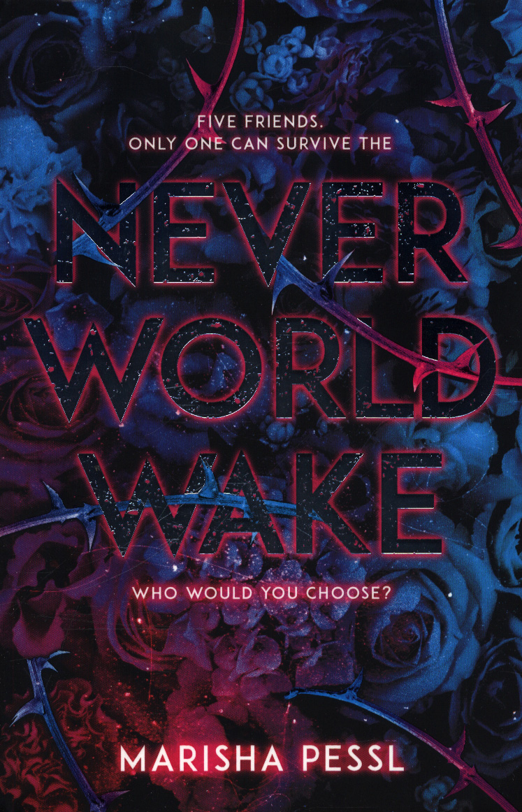 neverworld wake marisha pessl neverworld wake marisha pessl