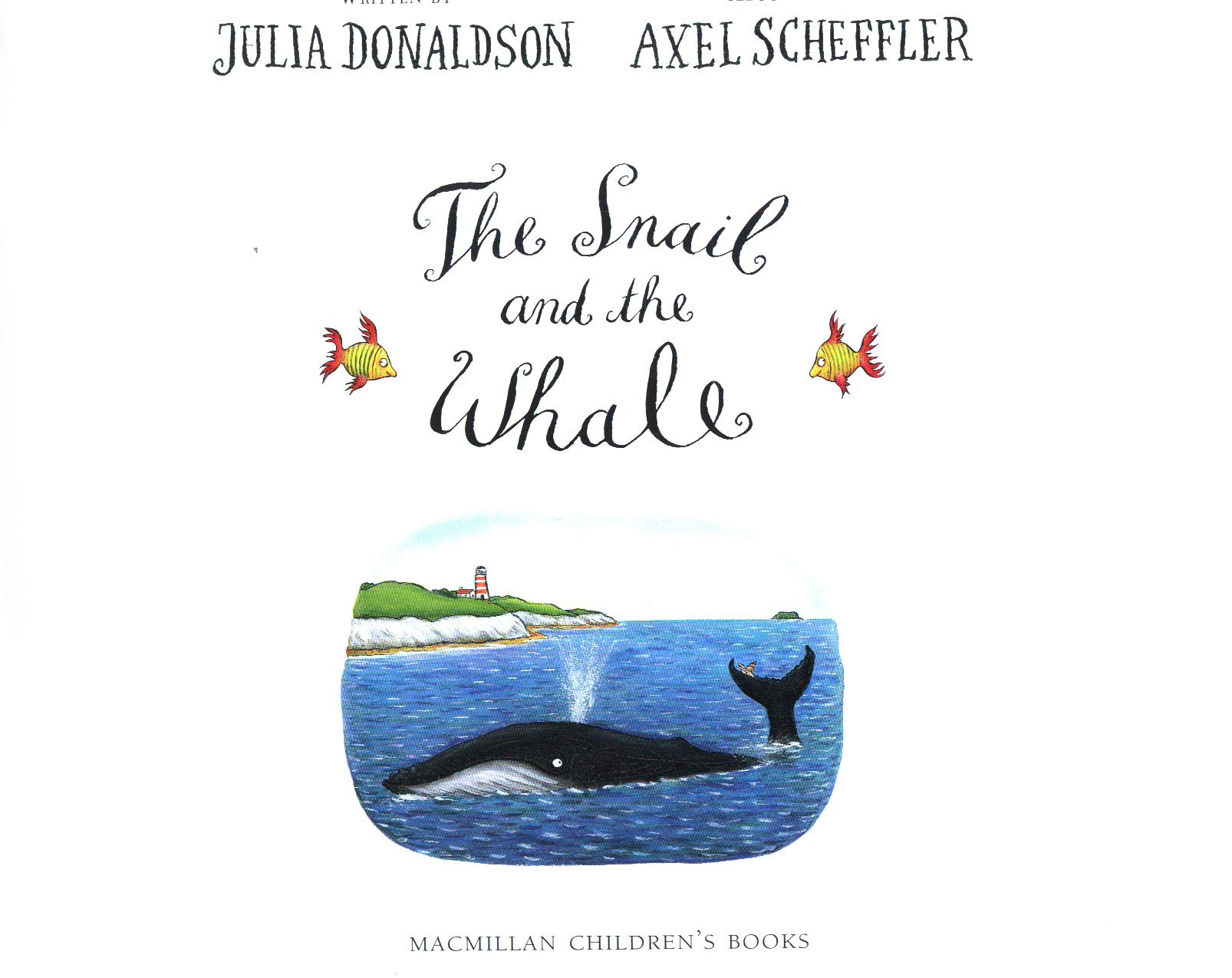 julia donaldson books the snail and the whale julia donaldson books the snail and the whale
