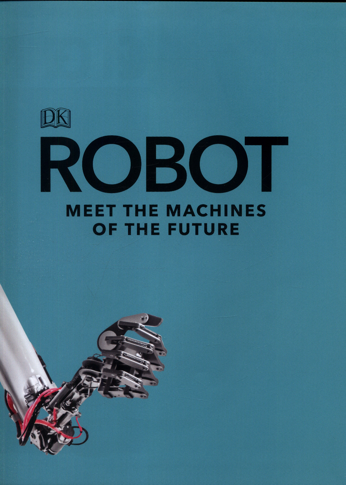Robot meet the machines of the future by DK (9780241346754) BrownsBfS