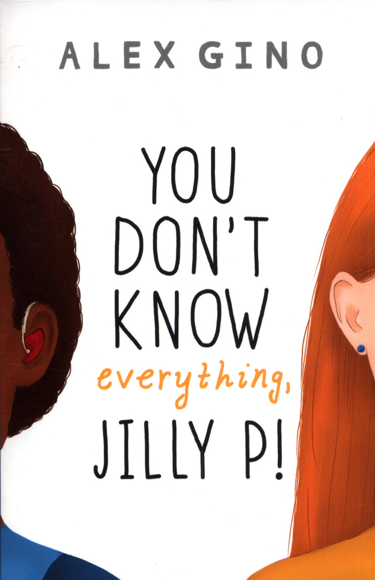 You don't know everything, Jilly P! by Gino, Alex (9781407192772