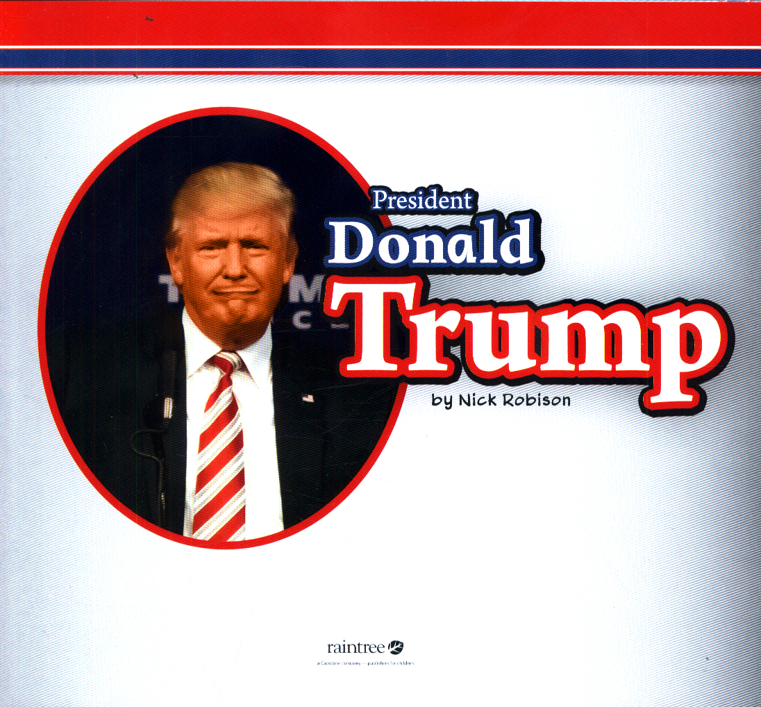 President Donald Trump by Robison, Nick (9781474755122) | BrownsBfS