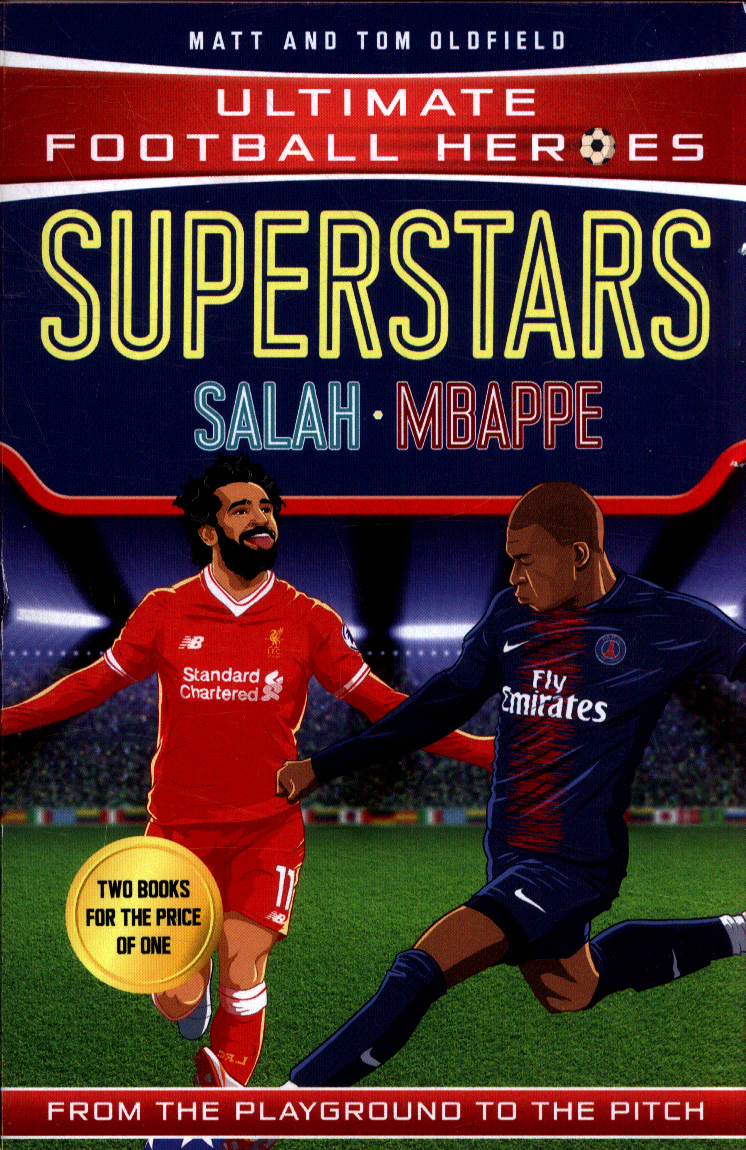 Mbappe from the playground to the pitch by Oldfield, Matt & Tom