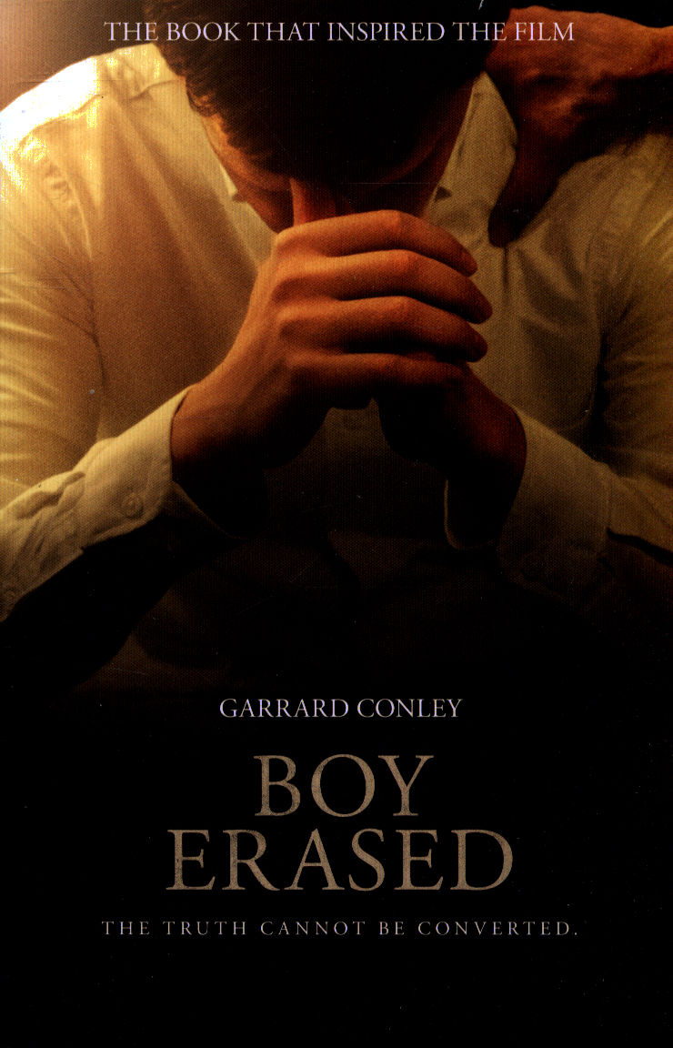 Boy Erased - Vite Cancellate Garrard Conley
