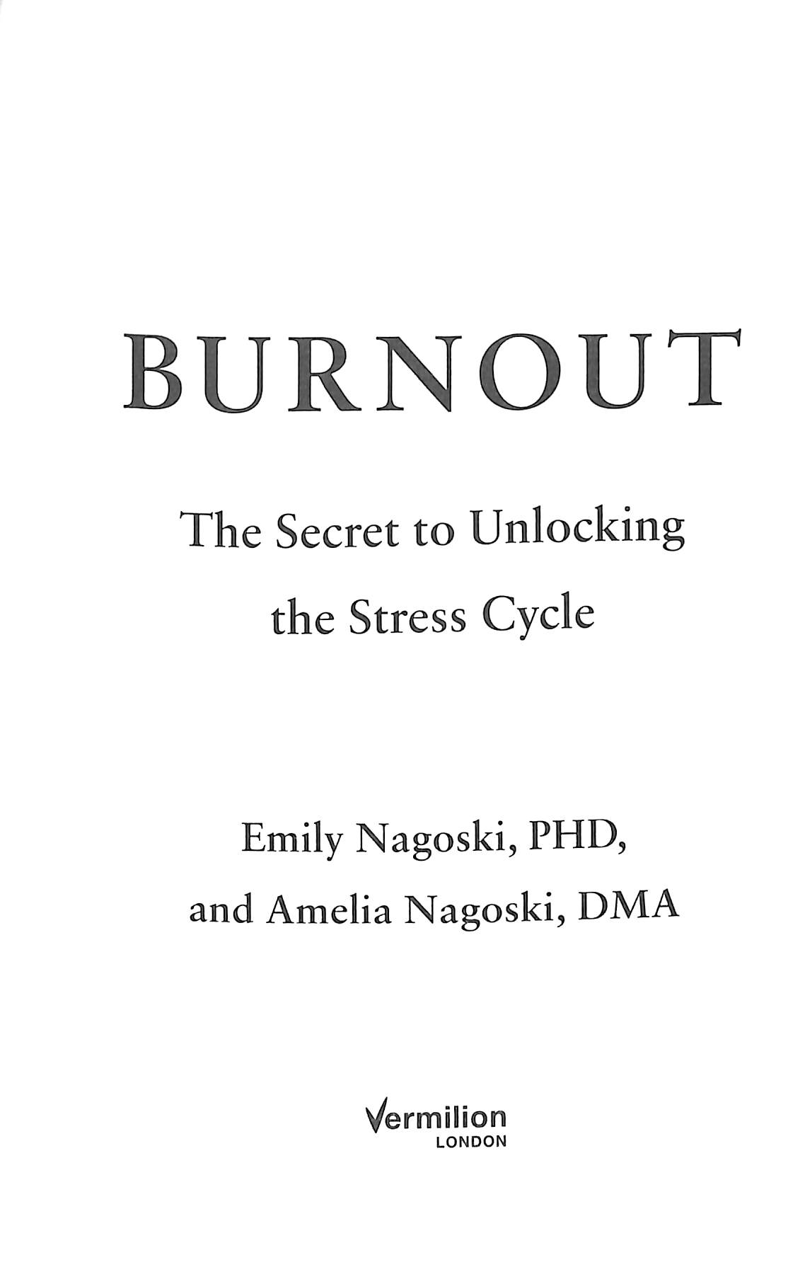 burnout unlocking the stress cycle burnout unlocking the stress cycle