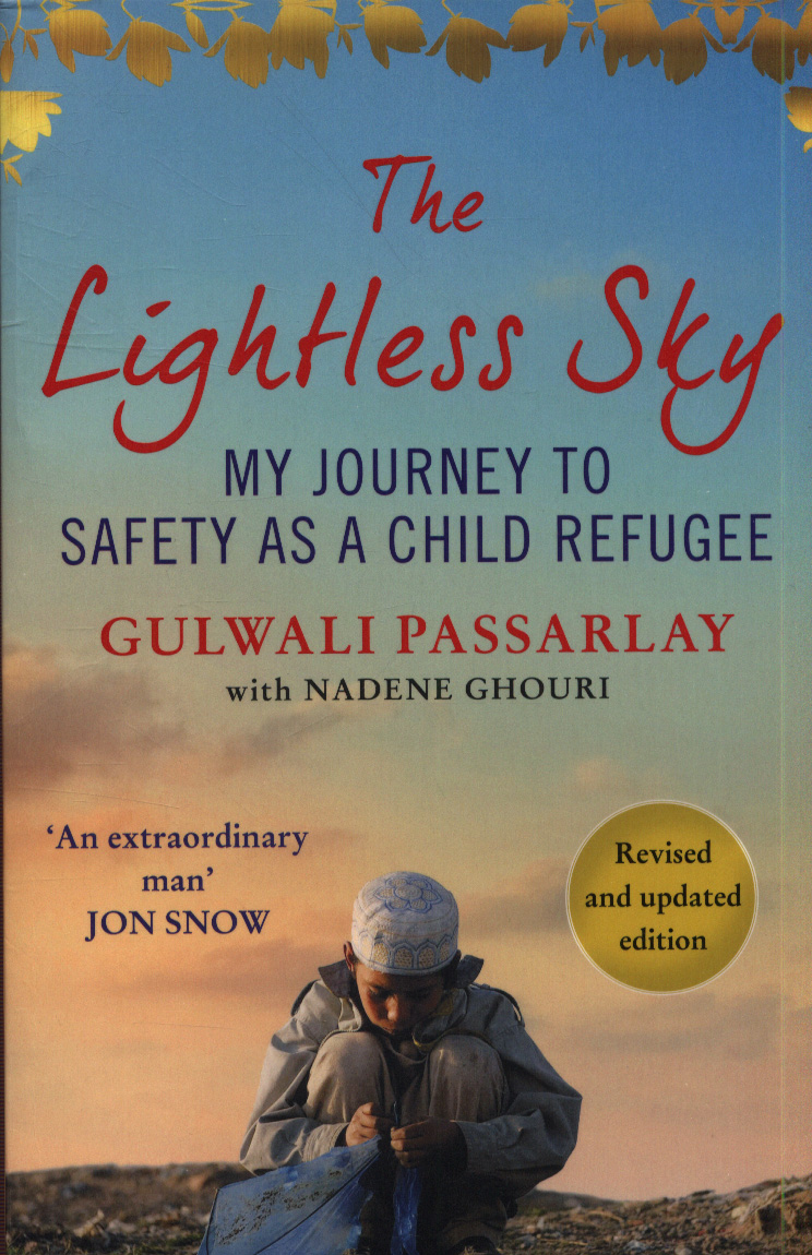 The Lightless Sky My Journey To Safety As A Child Refugee By Passarlay Gulwali 9781786497154 Brownsbfs