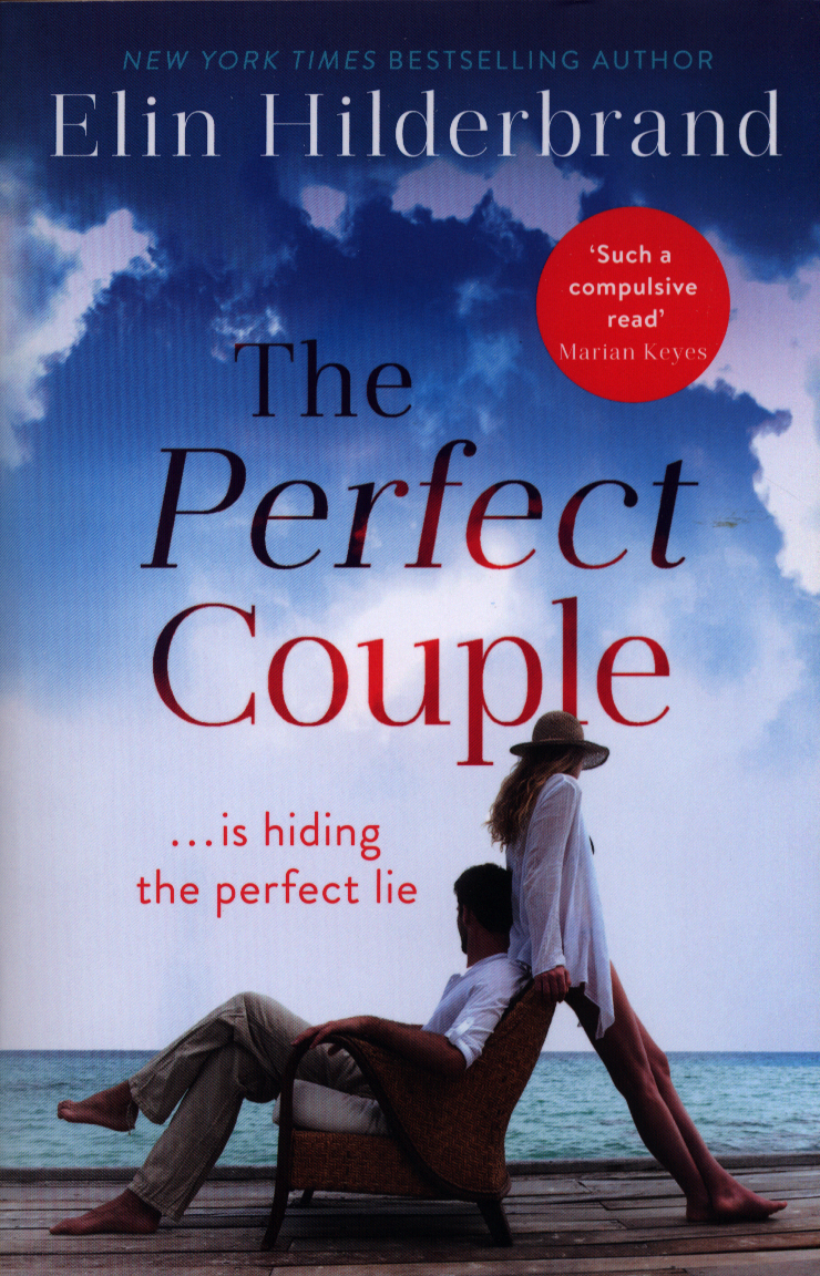 The perfect couple : a novel by Hilderbrand, Elin (9781473611283