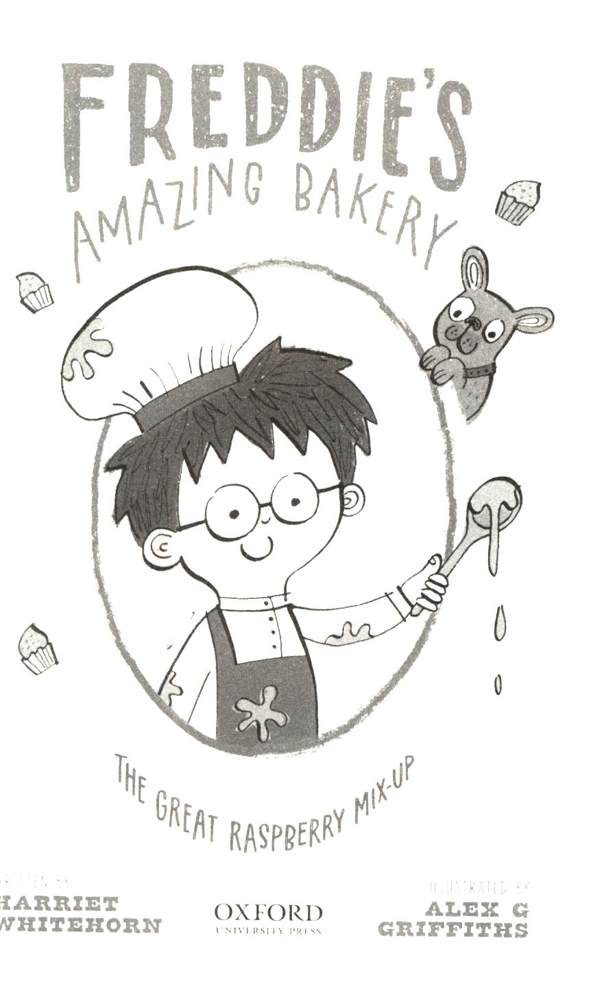 Freddie's Amazing Bakery: The Great Raspberry Mix-Up by Whitehorn ...