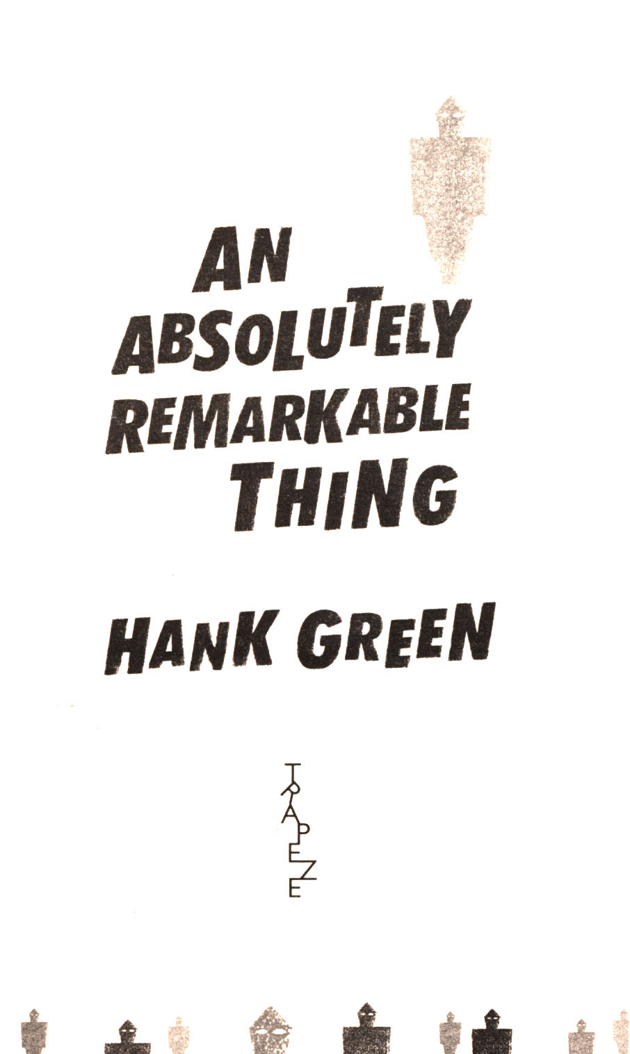 An absolutely remarkable thing by Green, Hank (9781473224209) | BrownsBfS