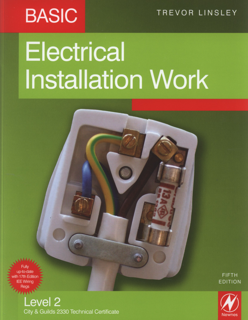 Basic electrical installation work by Linsley, Trevor (9780750687515
