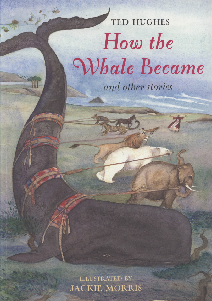 How the whale became and other stories by Hughes, Ted (9781845079284) BrownsBfS
