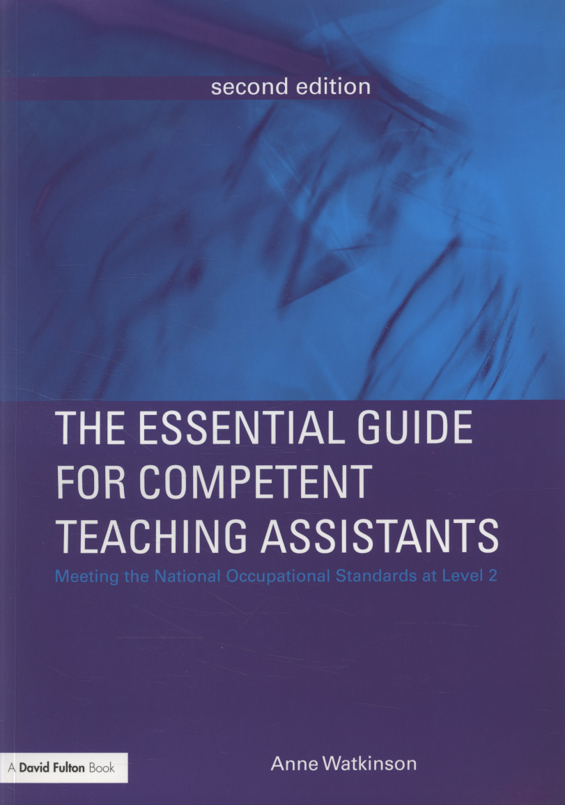 The Essential Guide for Competent Teaching Assistants by Watkinson ...
