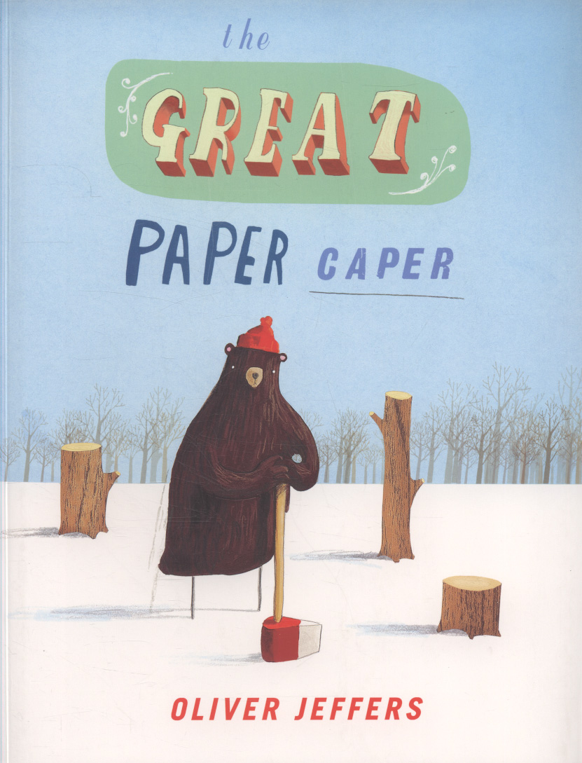 The great paper caper by Jeffers, Oliver (9780007182336) BrownsBfS