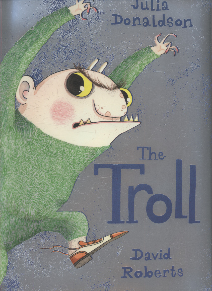 The Games Greatest Troll Novel The troll by Donaldson, Julia (9780230017931) | BrownsBfS