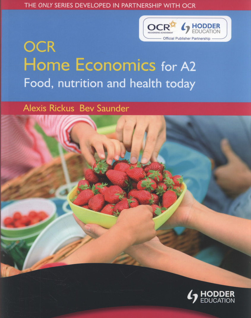 OCR home economics for A2 food, nutrition and health today by Rickus