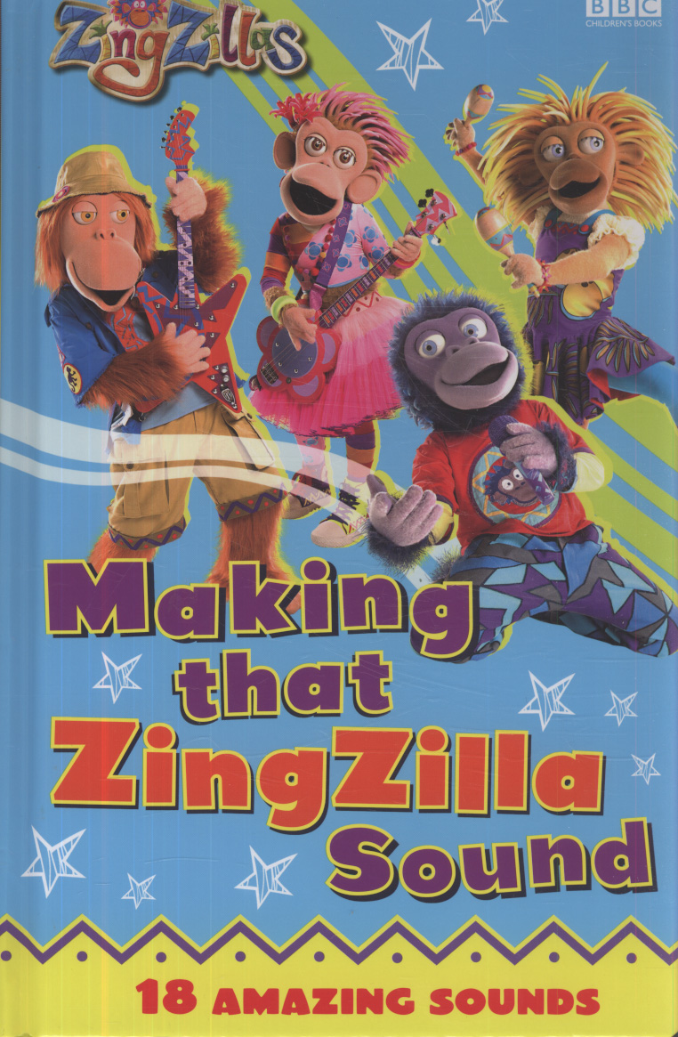 Making that ZingZilla sound by BBC (9781405907194) BrownsBfS