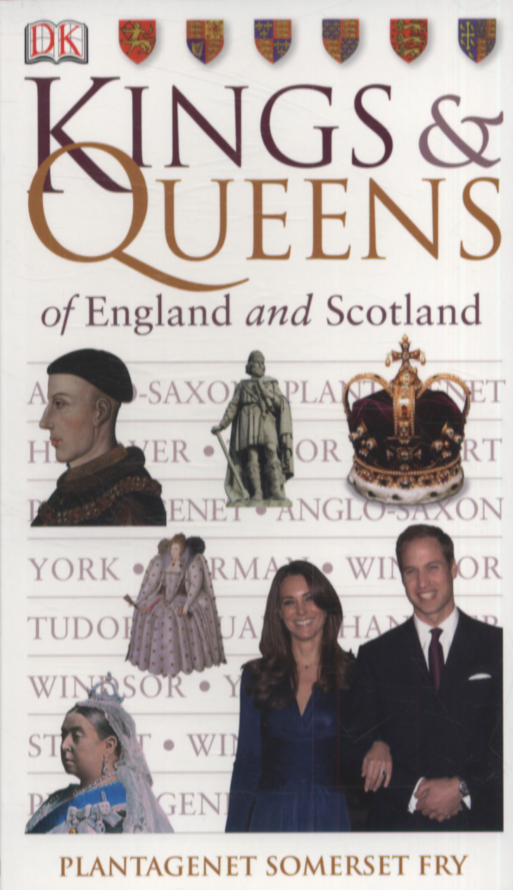 Kings & queens of England & Scotland by Fry, Somerset