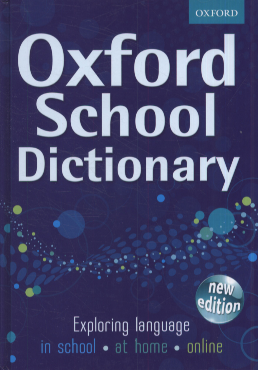 Oxford School Dictionary by Oxford Dictionaries (9780192732644 ...