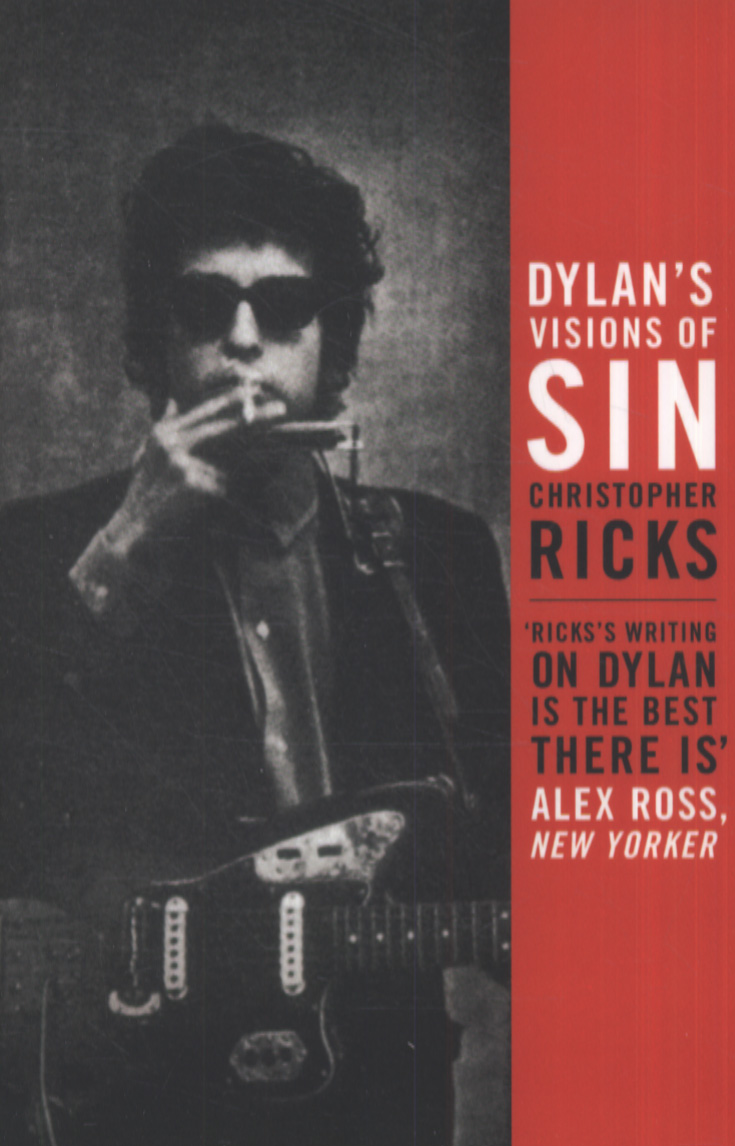 Dylan's Visions of Sin by Ricks, Christopher (9780857862013) | Browns Books