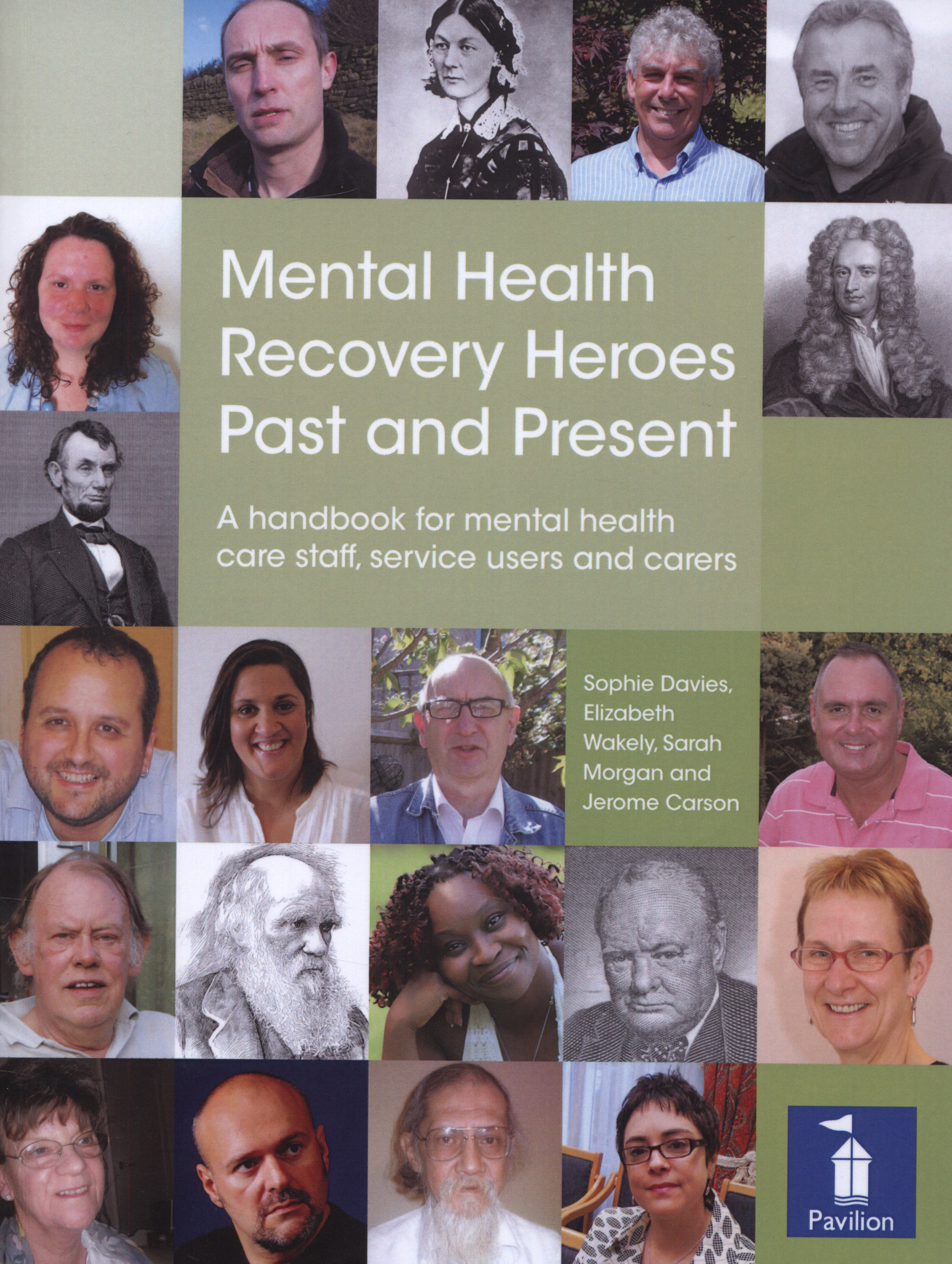 Mental Health Recovery Heroes Past and Present by Carson, Jerome ...