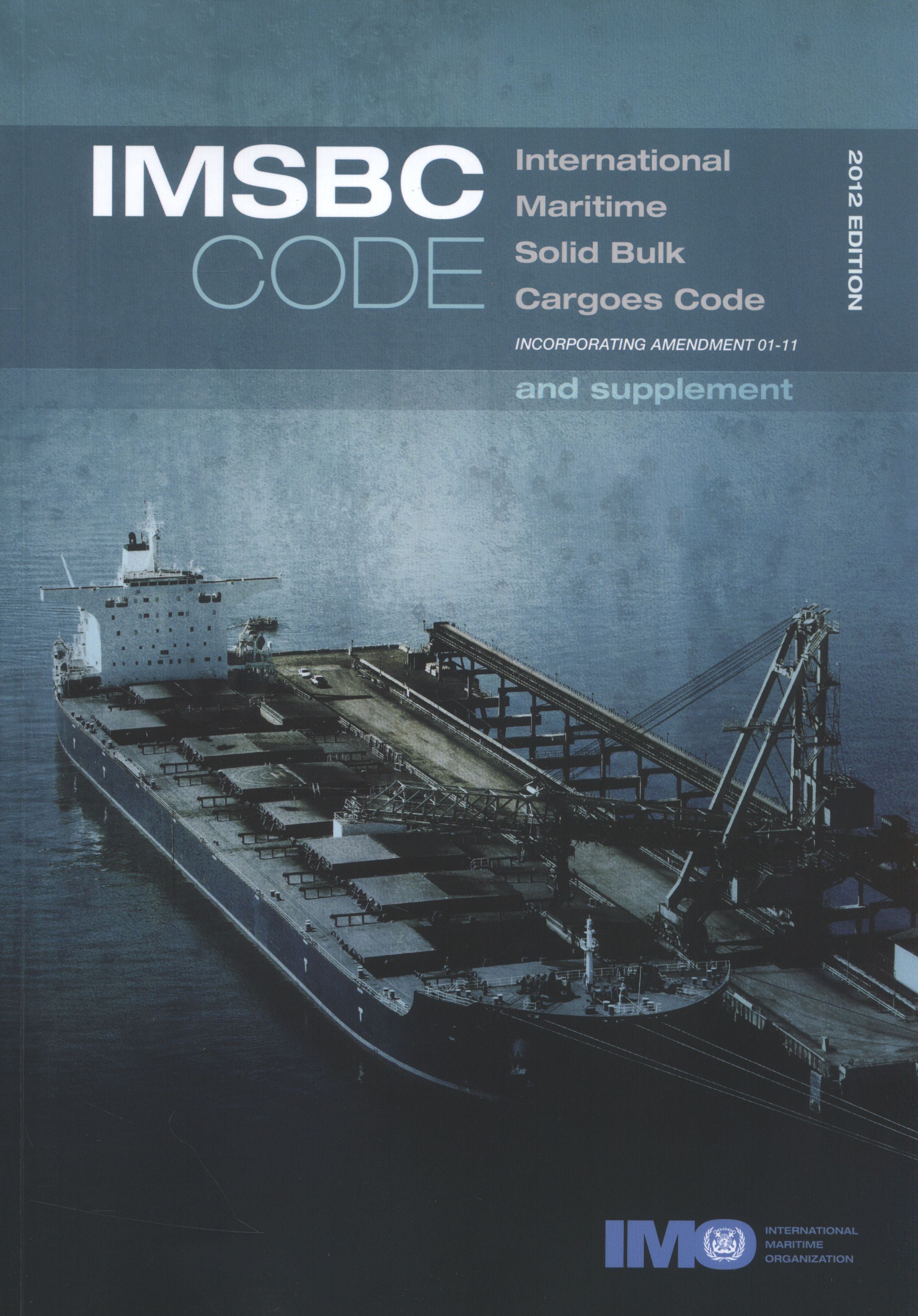 IMSBC code and supplement by International Maritime Organization ...