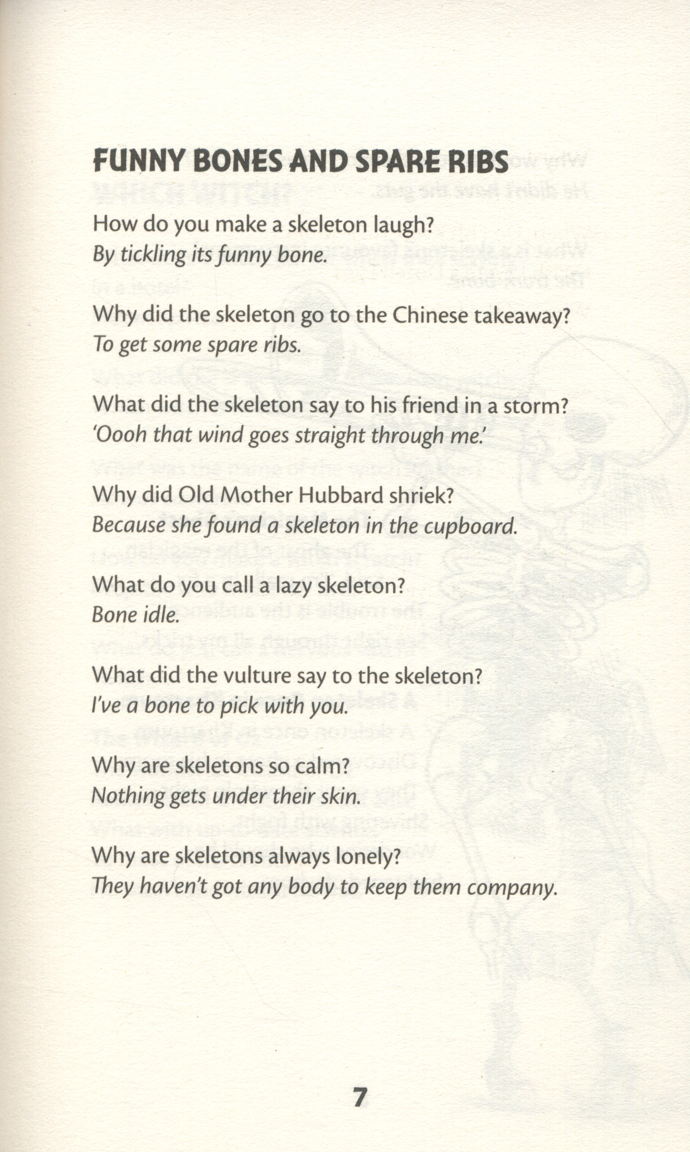 How do you make a skeleton laugh? ribtickling jokes, riddles, and