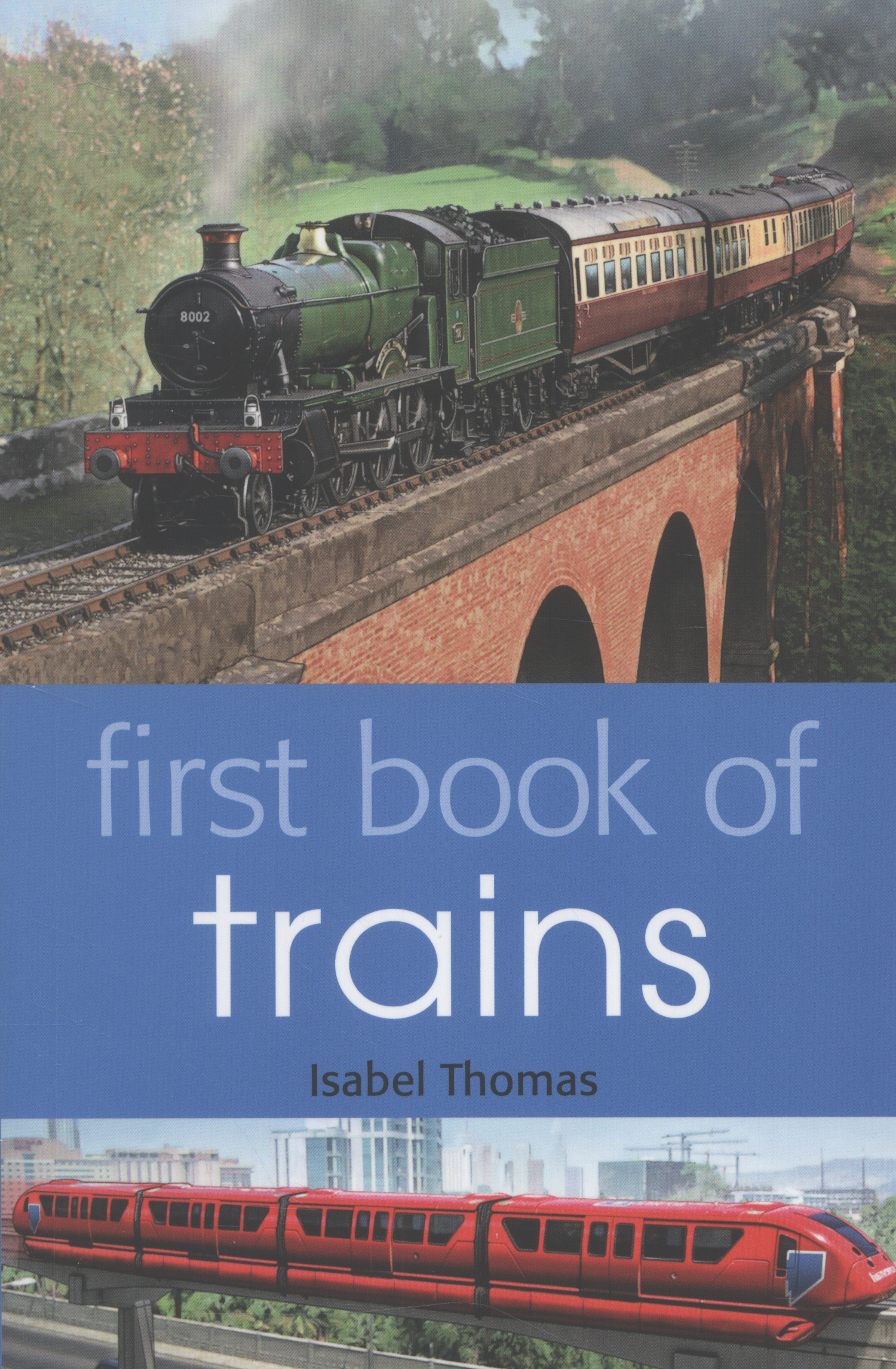 First book of trains by Thomas, Isabel (9781408192917) BrownsBfS