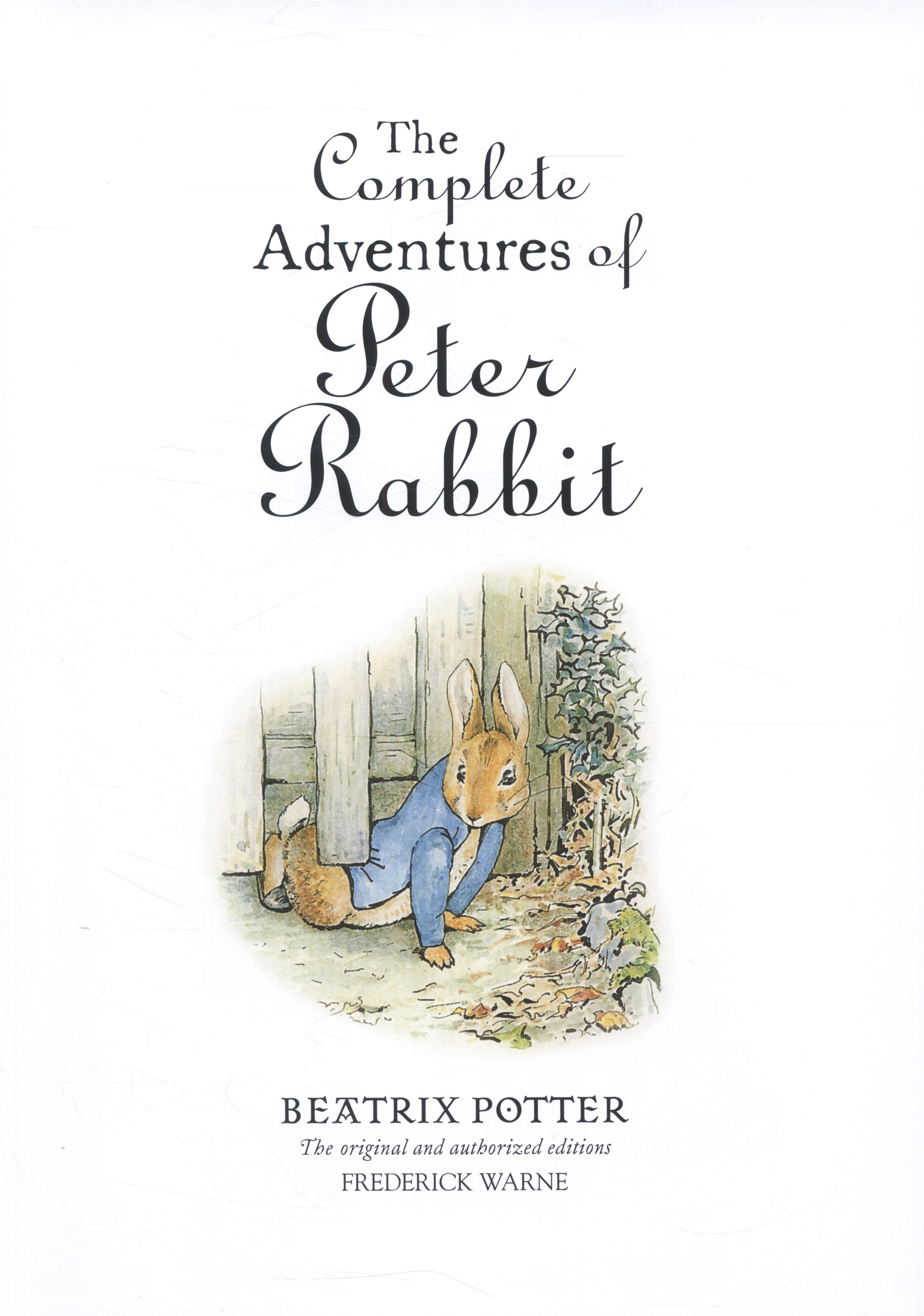 The complete adventures of Peter Rabbit by Potter, Beatrix