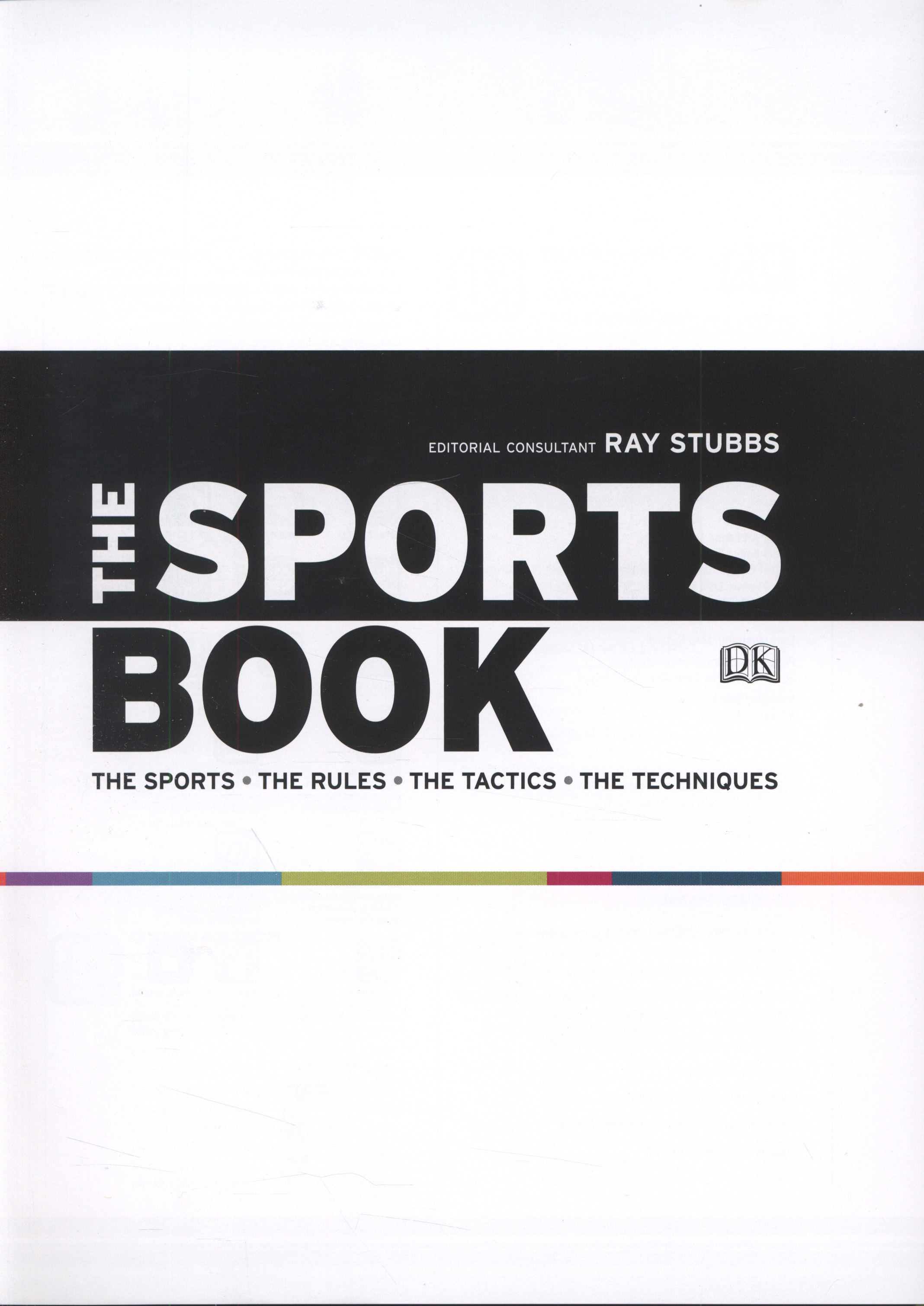 The sports book the sports, the rules, the tactics, the techniques by