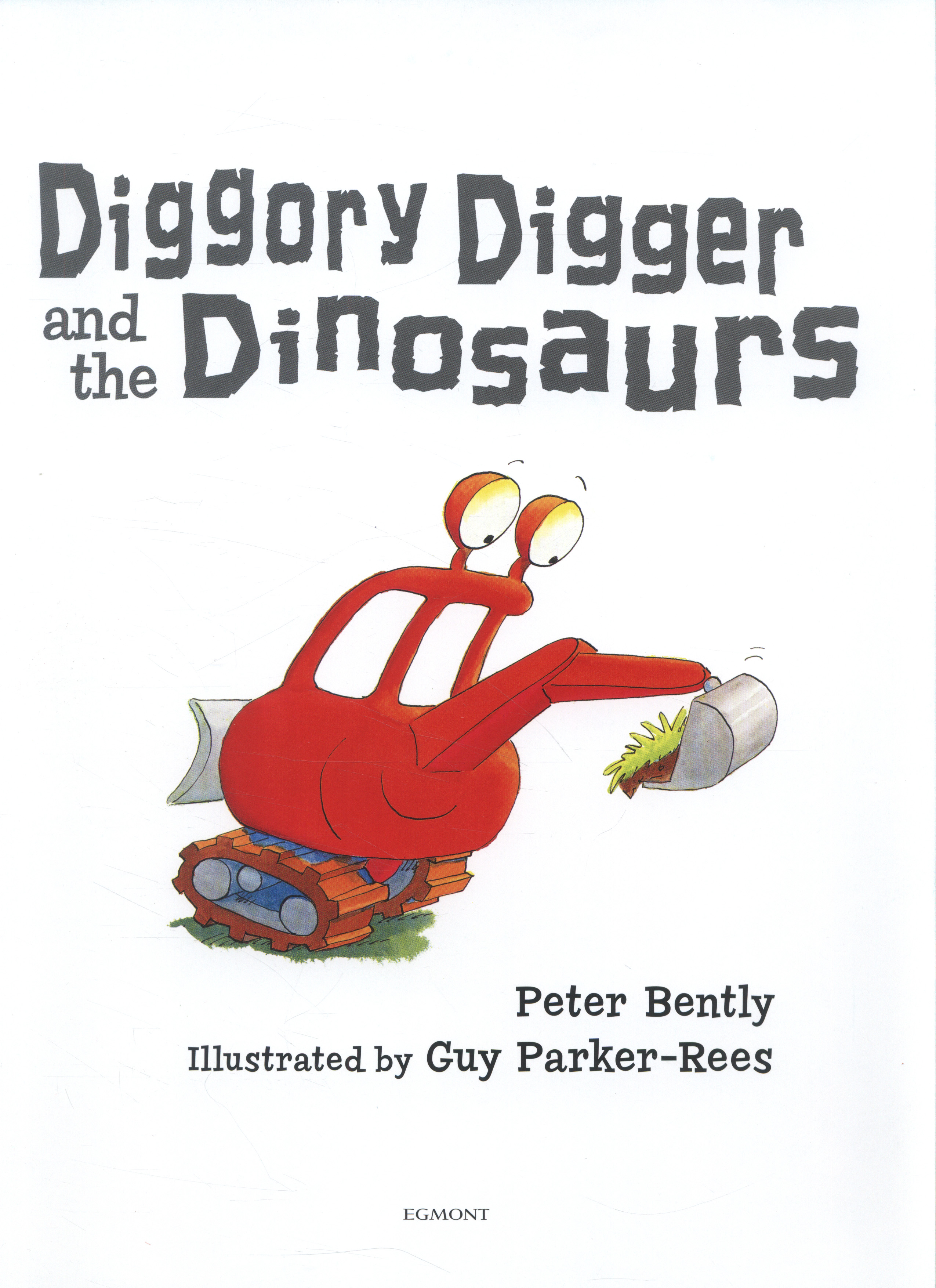 Diggory Digger and the dinosaurs by Bently, Peter (9781405261180