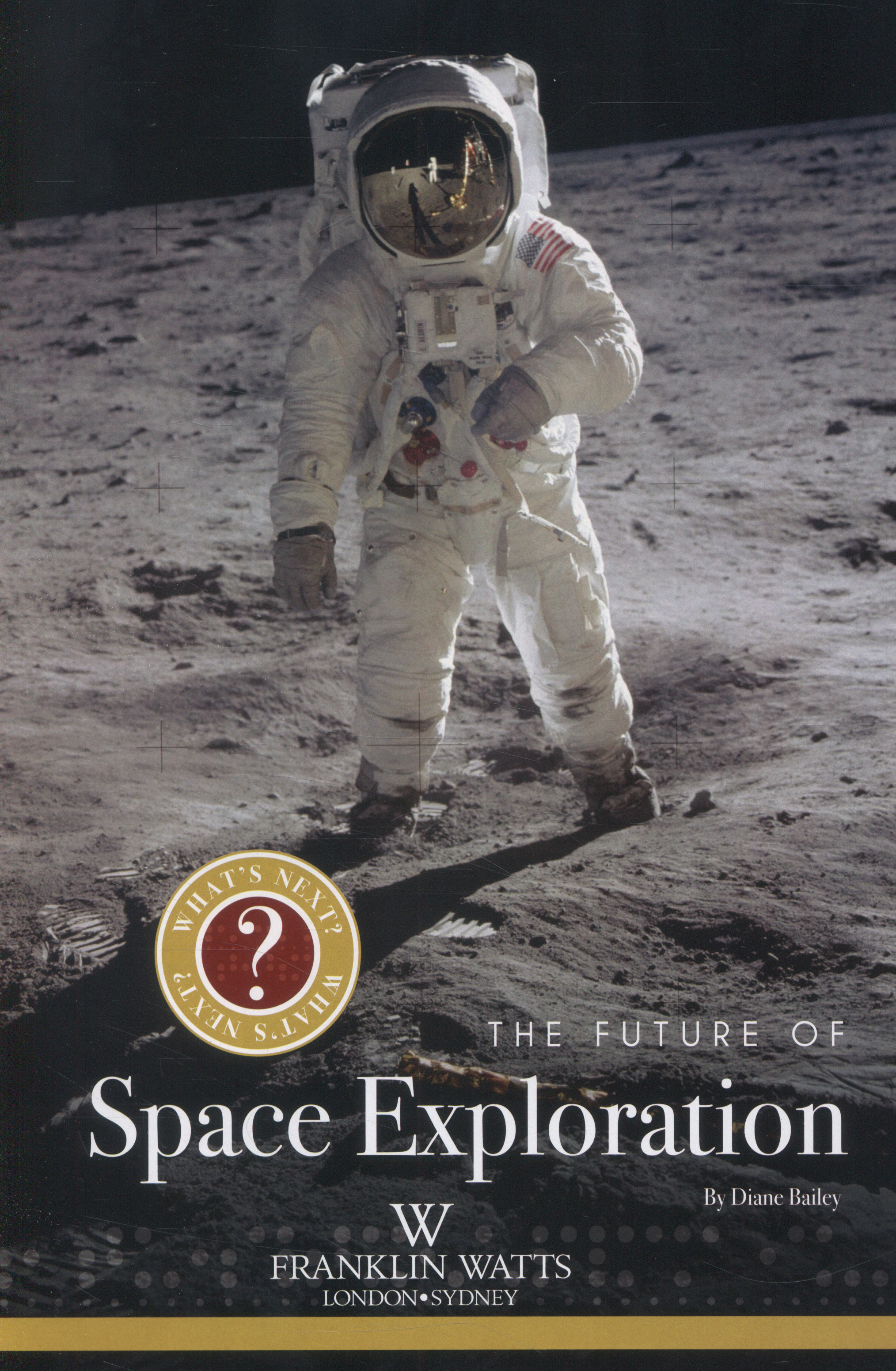 The future of space exploration by Bailey, Diane (9781445123783