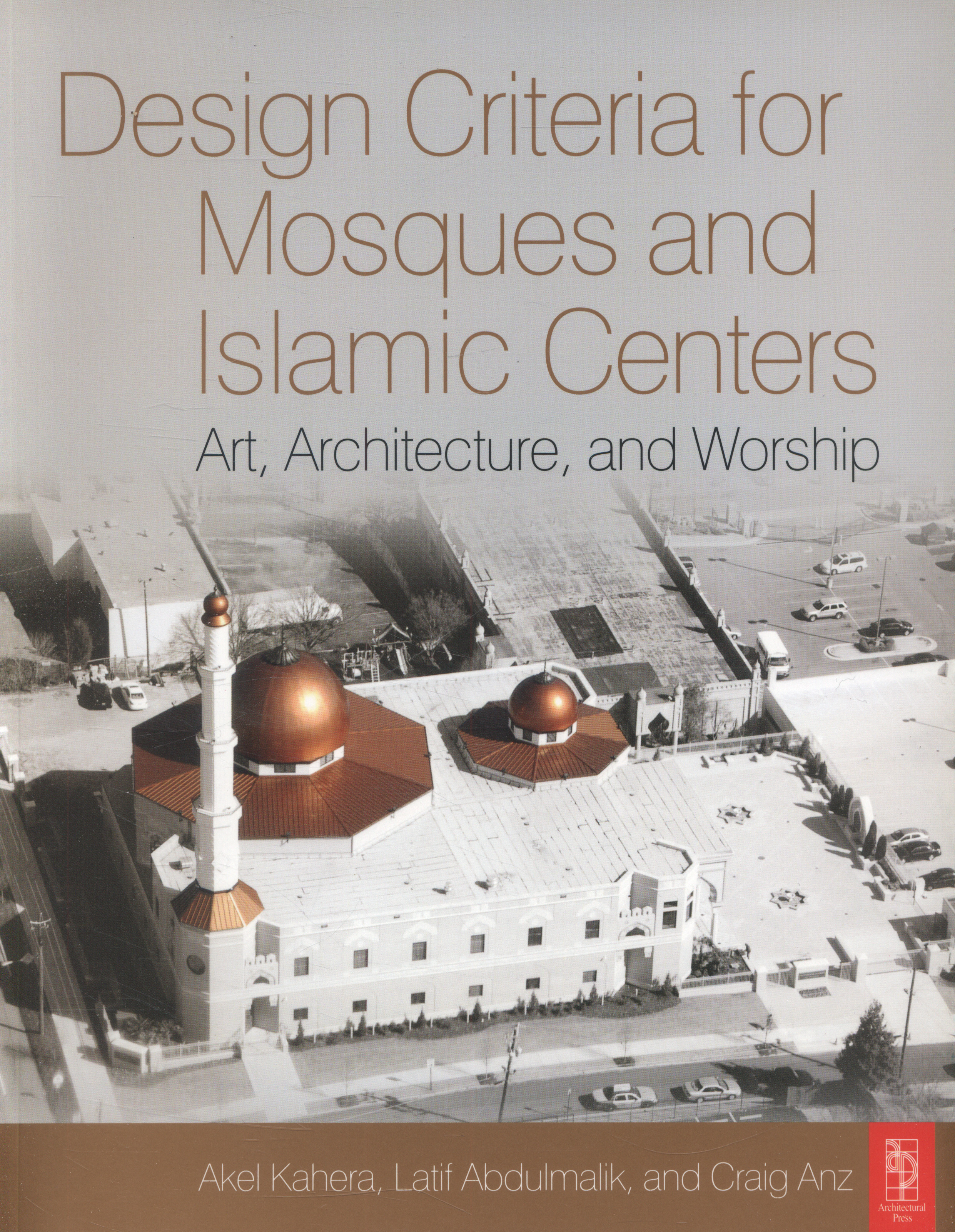 Design Criteria for Mosques and Islamic Centres by Abdulmalik, Latif ...