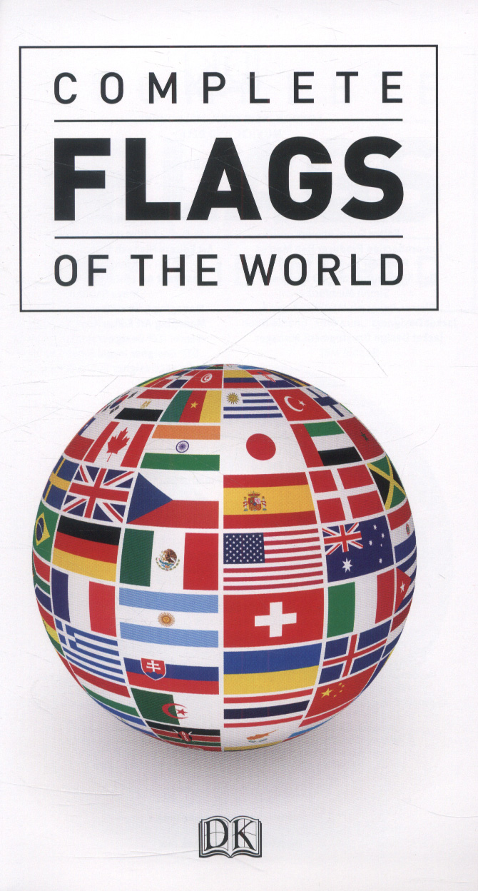 Complete Flags of the World by DK (9781409353713) | Browns Books