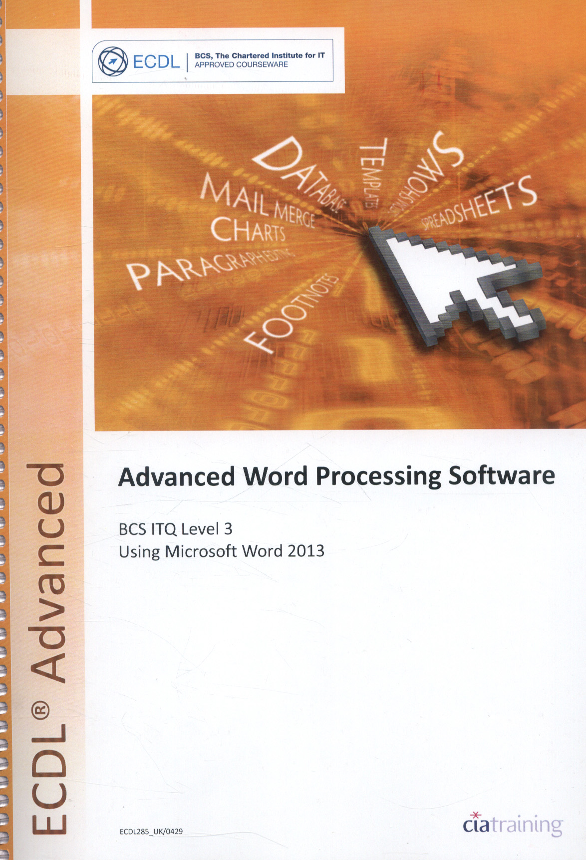 Advanced word processing software using Microsoft Word 2013 BCS ITQ
