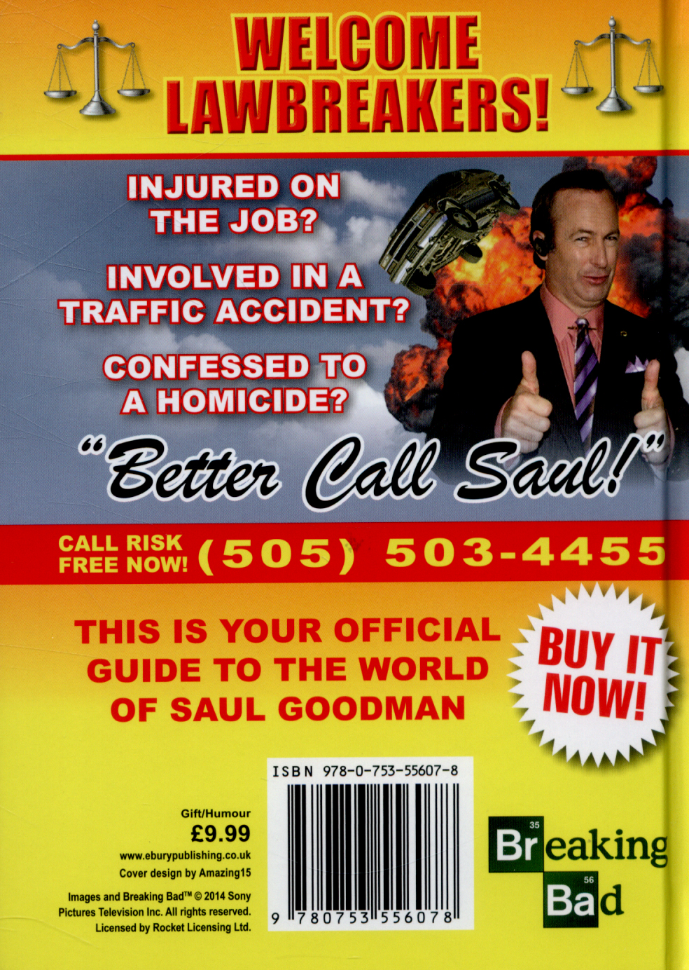 "Better call Saul!" the world according to Saul Goodman, attorney at